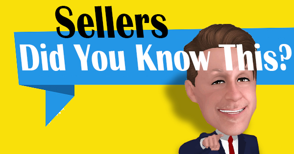 Sellers… learn This Before You Sell.
